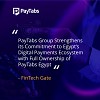  مجموعة PayTabs تعزز التزامها بمنظومة المدفوعات الرقمية في مصر من خلال الاستحواذ الكامل على PayTabs Egypt